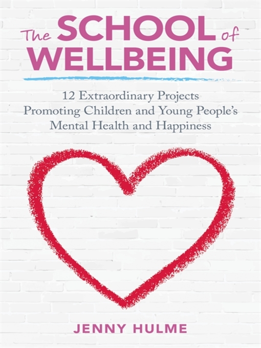 Title details for The School of Wellbeing by Jenny Hulme - Available